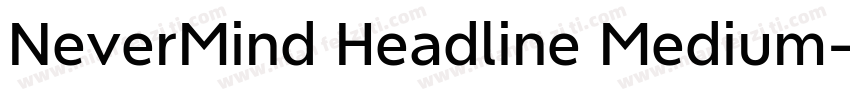 NeverMind Headline Medium字体转换